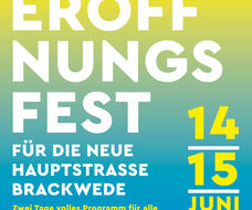 Plakat zum Eröffnungsfest in der Hauptstraße Brackwede: am 14. & 15. Juni 2025, 12 bis 18 Uhr