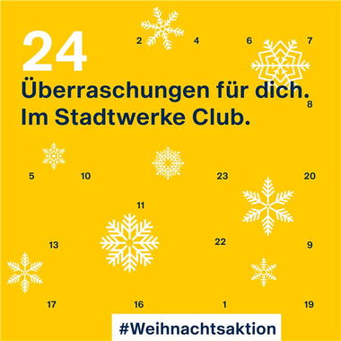 Vorfreude hoch 24: Dein Adventskalender im Stadtwerke Club Vorfreude hoch 24: Dein Adventskalender im Stadtwerke Club