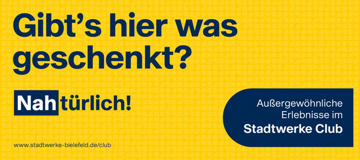Gibt's hier was geschenkt? Nahtürlich! Im Stadtwerke Club.